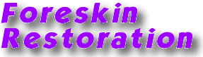 foreskin restoration products